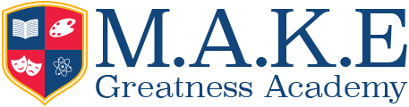 M.A.K.E. Greatness Academy